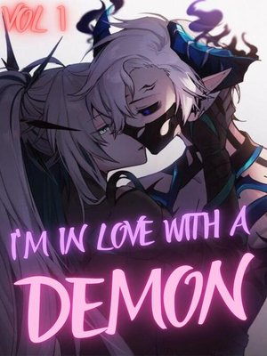 cover image of I'm In Love With a Demon Vol 1